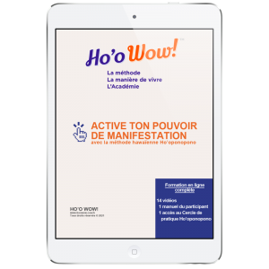 Active ton pouvoir de manifestation avec Ho'oponopono